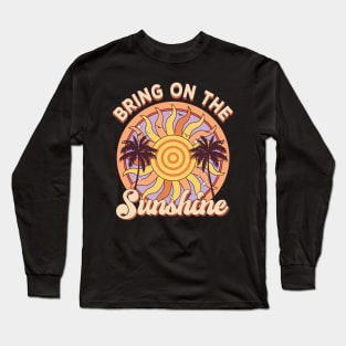 Vintage Retro Beach Rainbow Sunset Bring On The Sunshine Long Sleeve T-Shirt